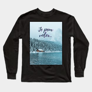 I can fly - popular french quotes theme gifts Long Sleeve T-Shirt